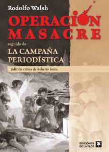 Operación Masacre y la campaña periodística