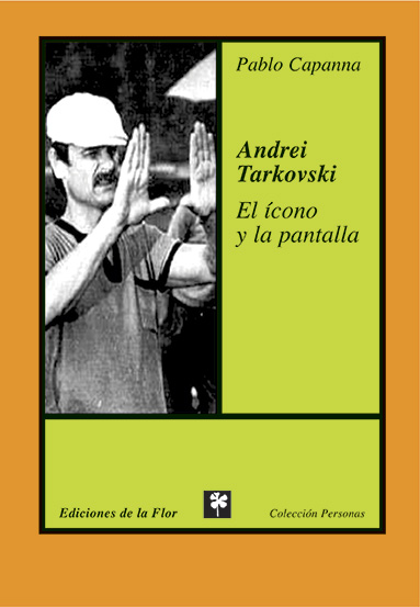 Andrei Tarkovski: El ícono y la pantalla