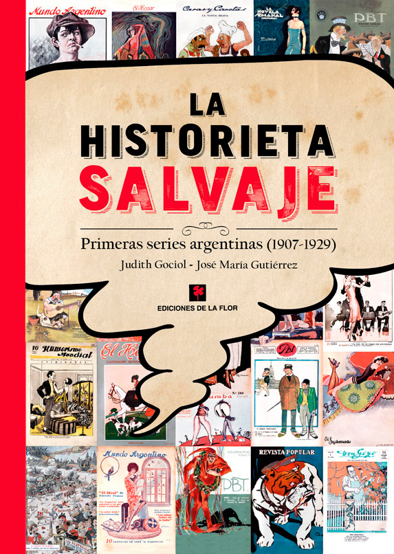 La historieta salvaje. Prehistoria de la historieta argentina.