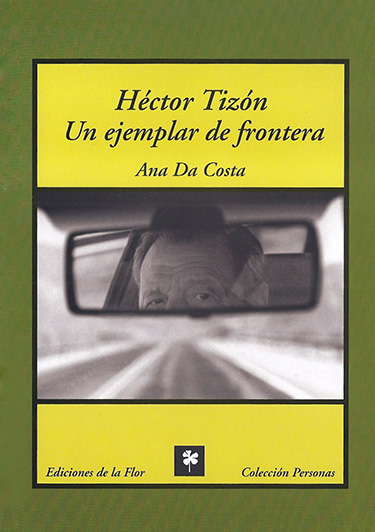 Héctor Tizón un ejemplo de frontera