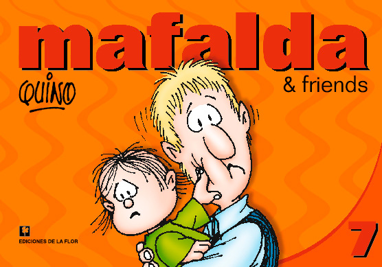 MAFALDA & FRIENDS 7